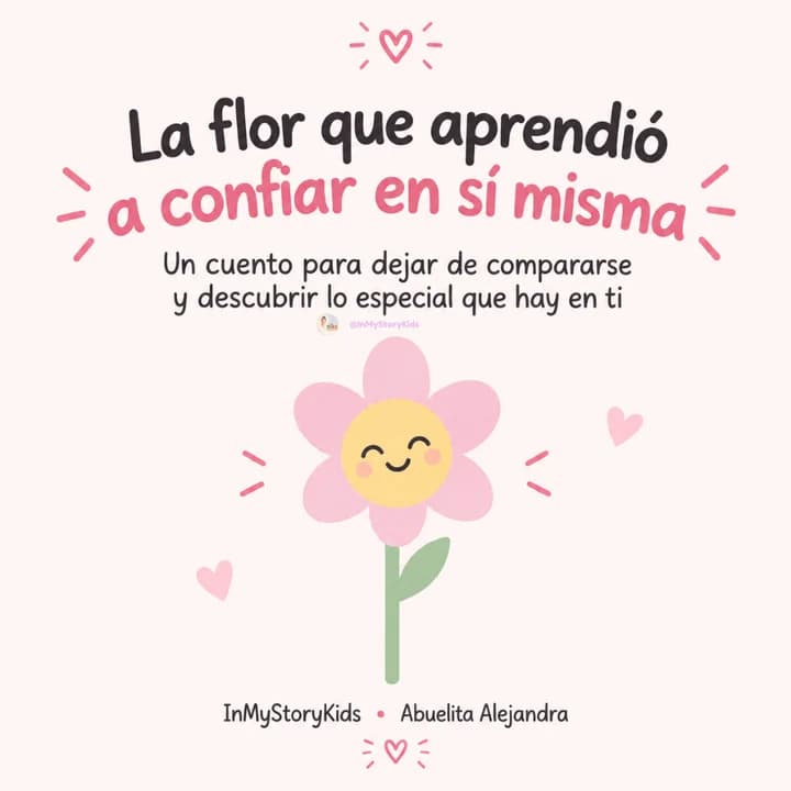 La flor que aprendió a confiar en sí misma
